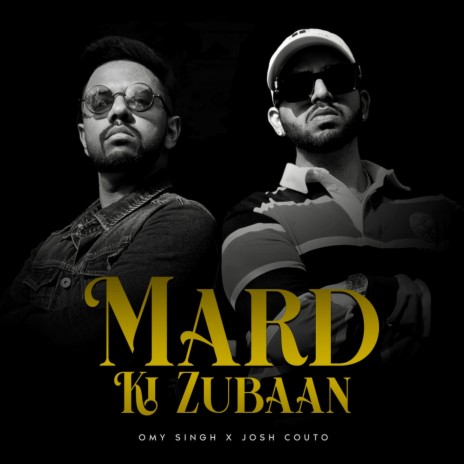 MARD KI ZUBAAN ft. Josh Couto | Boomplay Music