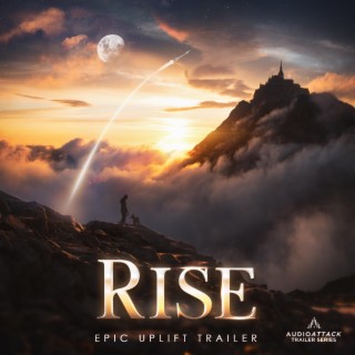 Rise (Epic Uplift Trailer)