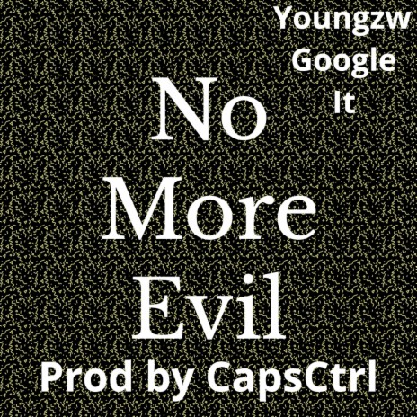 Youngzw No More Evil | Boomplay Music