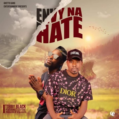 Envy na Hate ft. T Exitove | Boomplay Music