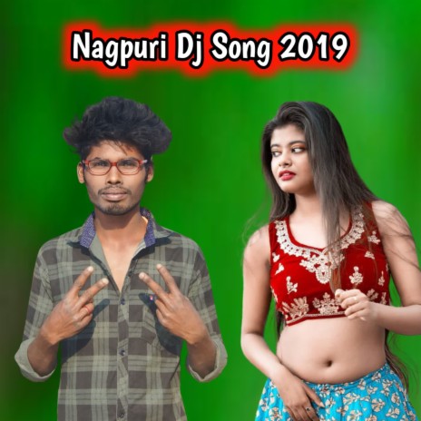 Nagpuri Dj Song 2019 | Boomplay Music