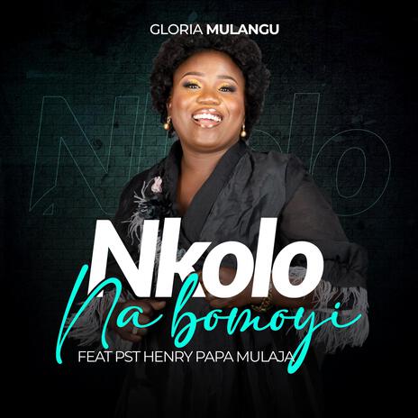 Nkolo na bomoyi ft. Henri-Papa Mulaja | Boomplay Music