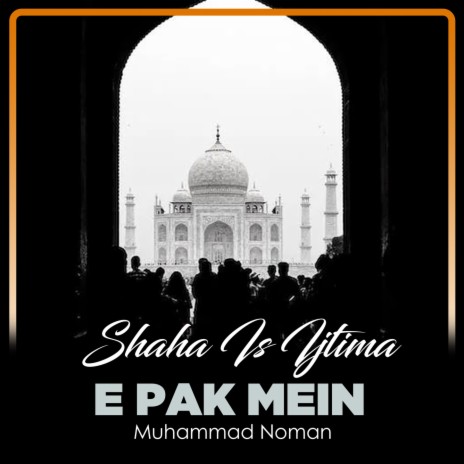 Shaha Is Ijtima e Pak Mein | Boomplay Music