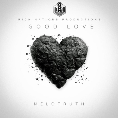 Good Love ft. MeloTruth | Boomplay Music