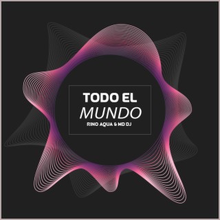 Todo el Mundo (Extended)