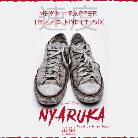 Nyaruka ft. Trizzie Ninety Six | Boomplay Music