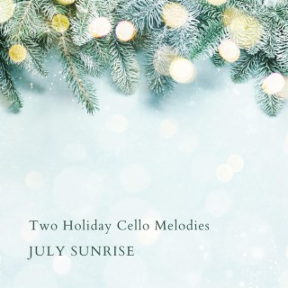 Two Holiday Cello Melodies
