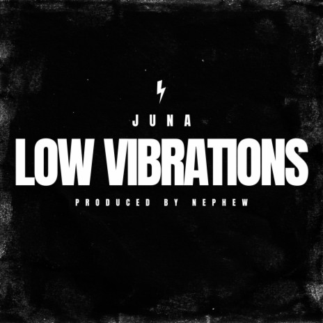LOW VIBRATIONS ft. Nephew | Boomplay Music