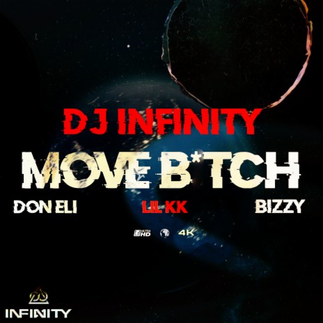 MOVE BITCH ft. Lil KK, Don Eli & Bizzy | Boomplay Music