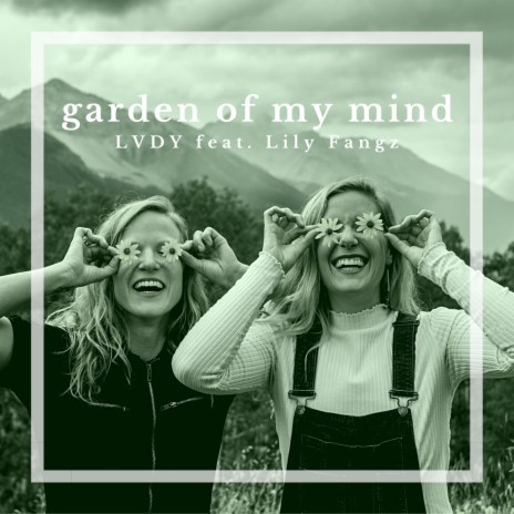 Garden of my Mind ft. Lily Fangz
