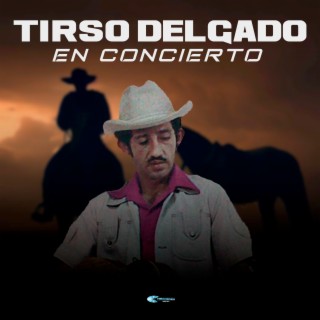 Tirso Delgado en Concierto