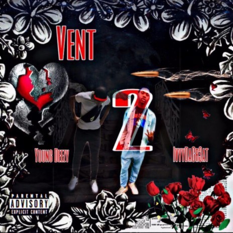 Vent to ft. IvyyDaGr3at | Boomplay Music