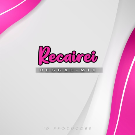 Recairei | Boomplay Music