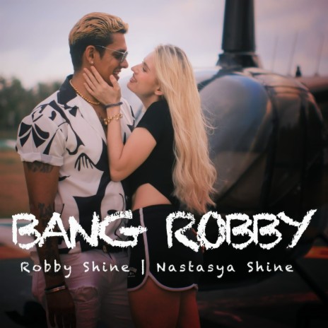 Bang Robby (Remix) ft. Nastasya Shine | Boomplay Music