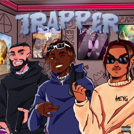 Trapper ft. Yan Dilas & HEYG | Boomplay Music