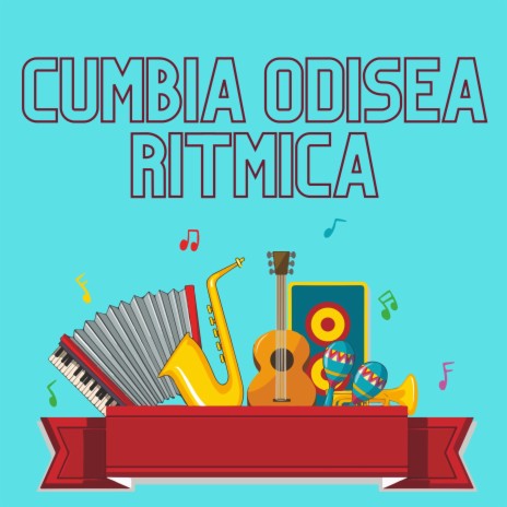 Cumbia odisea ritmica | Boomplay Music