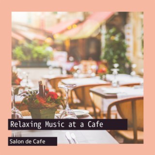 Relaxing Music at a Cafe