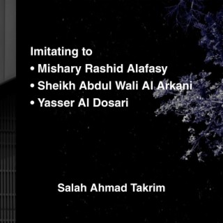 Imitating recitation by Salah Ahmad Takrim