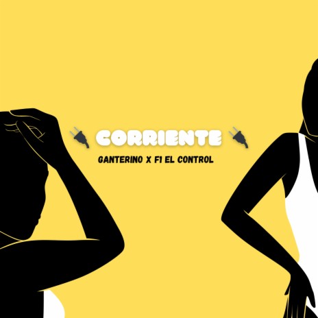 Corriente ft. ganterino91 | Boomplay Music