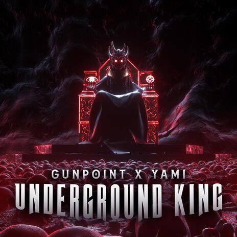 Underground King ft. Yami | Boomplay Music