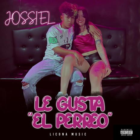 Le Gusta El Perreo ft. Dj Licona | Boomplay Music