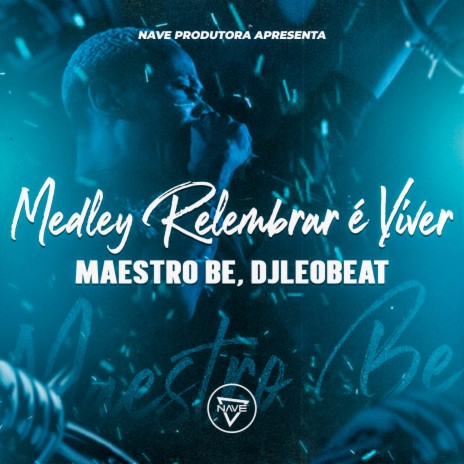 Medley Relembrar é Viver ft. DjLeoBeat | Boomplay Music