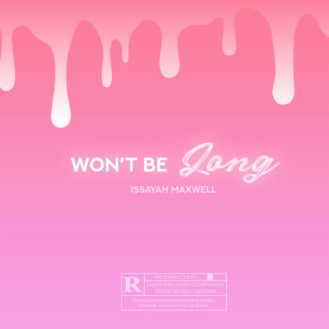 Won't Be Long | Boomplay Music