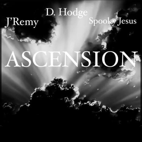 Ascension ft. J Remy & D. Hodge | Boomplay Music