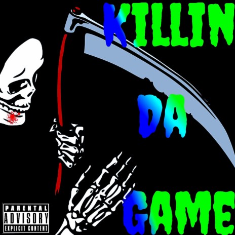 Killin Da Game ft. JNeilz & Tayy Saucceyy | Boomplay Music
