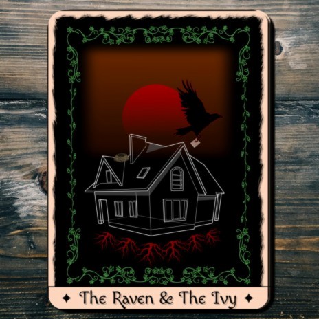 The Raven & The Ivy | Boomplay Music