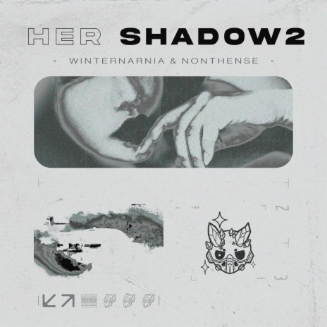 Her Shadow 2 ft. NONTHENSE | Boomplay Music