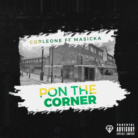 Pon The Corner ft. Masicka 🅴 | Boomplay Music