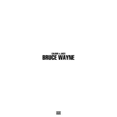 Bruce Wayne ft. Jace! | Boomplay Music