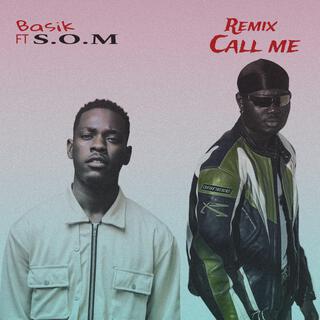 Call me remix (S.O.M Remix)