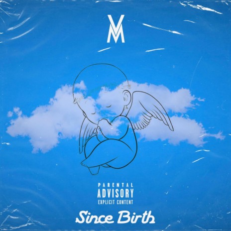 Since Birth | Boomplay Music