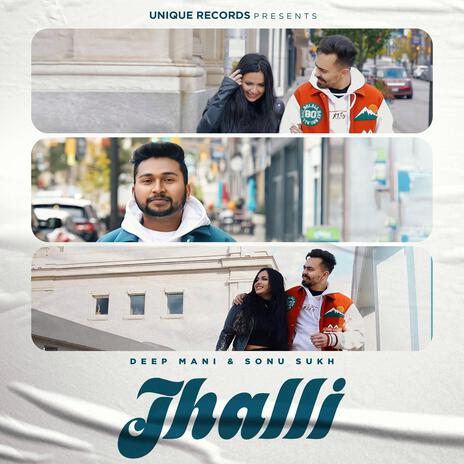 Jhalli ft. Deep Mani | Boomplay Music