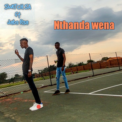 Nthanda Wena ft. Jabs Rsa | Boomplay Music