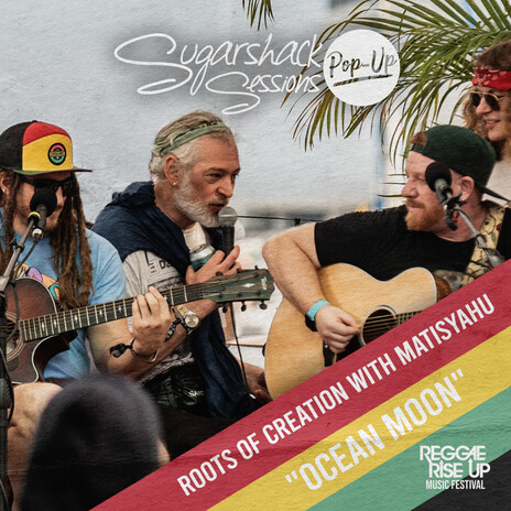 Ocean Moon (with Matisyahu) (Live at Sugarshack Sessions Reggae Rise Up FL) | Boomplay Music