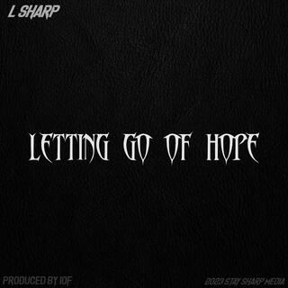 Letting Go Of Hope