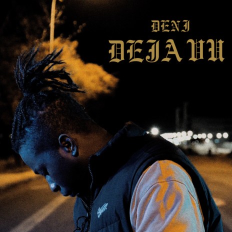 Deja Vu | Boomplay Music