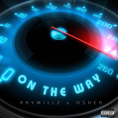 On The Way ft. Oshea | Boomplay Music