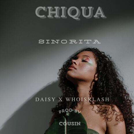 Sinorita ft. Whoisklash & Daisy | Boomplay Music