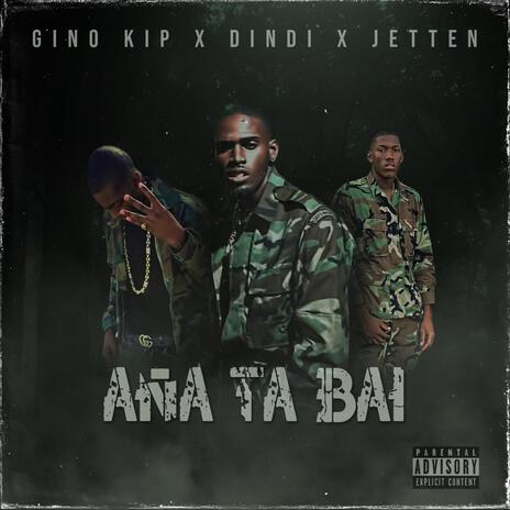 Aña ta bai ft. Dindi Spray & Gino Kip | Boomplay Music