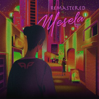 MESELA (Remastered) lyrics | Boomplay Music