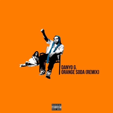 Orange Soda (Remix)