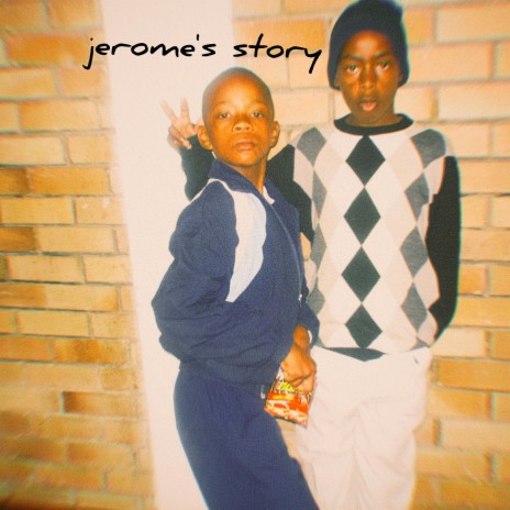 jerome's story | Boomplay Music