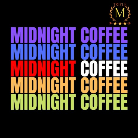 Midnight Coffee | Boomplay Music