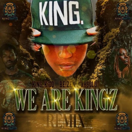 We Are Kingz (Remix) ft. Re:zen & Absolut | Boomplay Music