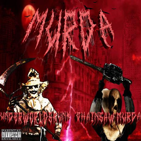 MURDA ft. CHAINSAW MURDA | Boomplay Music