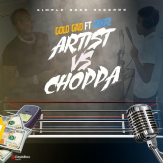 Choppa VS Artist